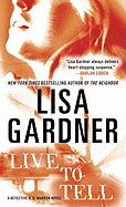 Live to Tell: A Detective D. D. Warren Novel