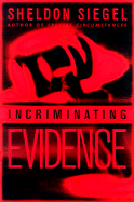 Incriminating Evidence