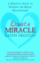Expect a Miracle: 7 Spiritual Steps to Finding the Right Relationships