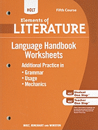 Holt Elements of Literature: Essentials of American Literature Language Handbook Worksheets, Fifth Course: Additional Practice in Grammar, Usage, and Mechanics: Support for the Language Handbook in the Student Edition