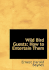 Wild Bird Guests: How to Entertain Them (Large Print Edition)
