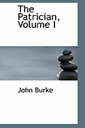 The Patrician, Volume I