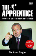 The Apprentice: How to Get Hired Not Fired