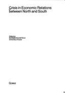 Crisis in Economic Relations Between North and South