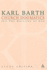 Church Dogmatics, Volume 11: The Doctrine of God, Volume II.2 (34-35)