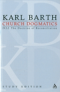 Church Dogmatics, Volume 28: The Doctrine of Reconciliation, Volume IV.3.2 (70-71)