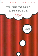 Thinking Like a Director: A Practical Handbook