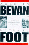 Aneurin Bevan, 1897-1960