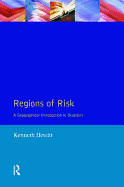Regions of Risk: Hazards, Vulnerability and Disaster