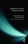 Legitimacy and the European Union: Political Dynamics of the European Union