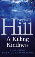 A Killing Kindness: A Dalziel and Pascoe Novel