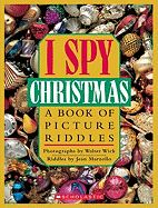 I Spy Christmas: A Book of Picture Riddles