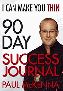 I Can Make You Thin 90-Day Success Journal