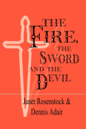 The Fire, the Sword and the Devil