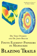 Blazing Trails: Finite Element Pioneers in Milwaukee