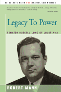 Legacy to Power: Senator Russell Long of Louisiana