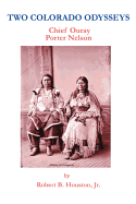 The battle over silver: Porter Nelson in Aspen Robert B. Houston and Robert B. Jr. Houston
