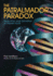 The Patralmador Paradox: Seduction and Salvation of Planet Earth