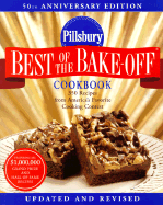 Pillsbury: Best of the Bake-Off Cookbook: 50th Anniversary Edition