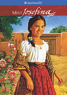 Meet Josefina: An American Girl