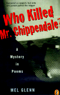 Who Killed Mr. Chippendale?: A Mystery in Poems