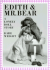 Edith & Mr. Bear