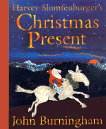 Harvey Slumfenburger's Christmas Present