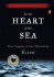 In the Heart of the Sea: The Tragedy of the Whaleship Essex