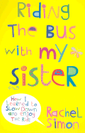 Riding the Bus with My Sister: A True Life Journey
