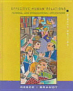 Effective Human Relations Organization Eighth Edition: Personal and Organizational Applications