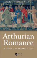 Arthurian Romance: A Short Introduction