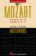 Mozart - Symphony No. 40 in G Minor/Symphony No. 41 in C Major: Score and Sound Masterworks
