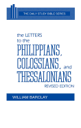 The Letters to the Philippians, Colossians and Thessalonians