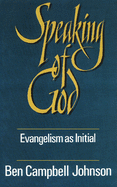 Speaking of God: Evangelism as Initial Spiritual Guidance