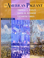 The American Pageant: A History of the Republic