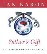 Esther's Gift: A Mitford Christmas Story
