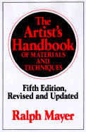 The Artist's Handbook of Materials and Techniques: Fifth Edition, Revised and Updated