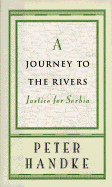A Journey to the Rivers: Justice for Serbia
