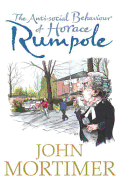 The Anti-social Behaviour of Horace Rumpole