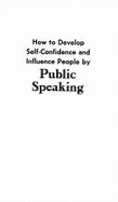 Ht Develop Slf Con Ence People by Public Speaking