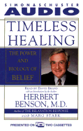 Timeless Healing: The Power and Biology of Belief