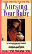 Nursing Your Baby: Revised