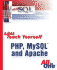 Sams Teach Yourself PHP, MySQL and Apache All in One