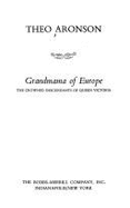 Grandmama of Europe: The Crowned Descendants of Queen Victoria