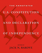 The Annotated U.S. Constitution and Declaration of Independence