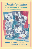 Divided Families: What Happens to Children When Parents Part