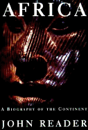 Africa: A Biography of the Continent