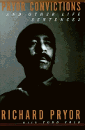Pryor Convictions: And Other Life Sentences
