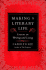 Making a Literary Life: Advice for Writers and Other Dreamers