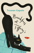 Breakfast at Tiffany's: And Three Stories